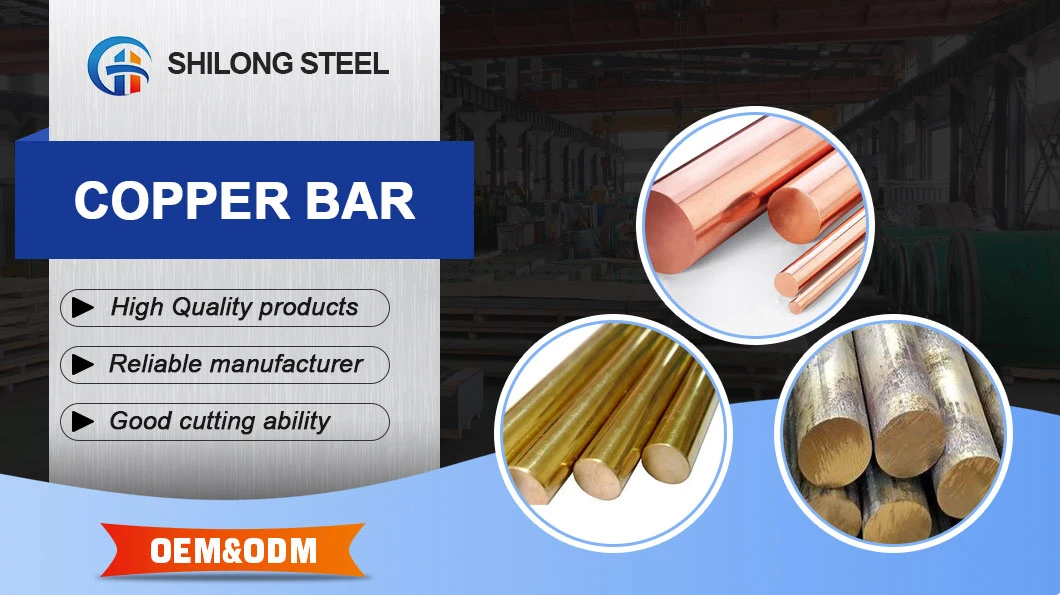 Cheap Price Pure Copper Bar Brass Bar 8mm 10mm C1020 C1100 C1221 C2600 Round Copper Stainless Steel/Aluminum/Carbon/Galvanized/Alloy Bar